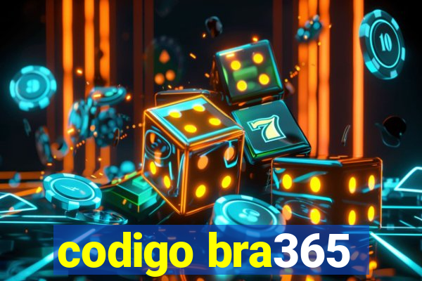 codigo bra365